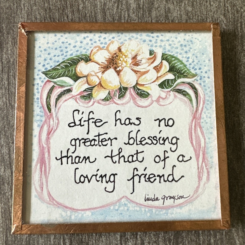 90s Y2K Vintage Cottage Core Magnet Life Has No Greater Blessing Than A Friend